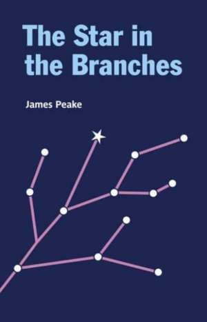 Star in the Branches de James Peake