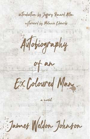 Weldon Johnson, J: Autobiography of an Ex-Coloured Man de James Weldon Johnson