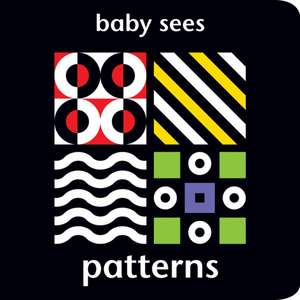 Wilde, A: Baby Sees: Patterns