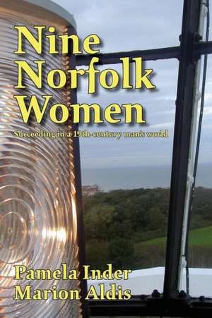 Nine Norfolk Women de Pamela Inder