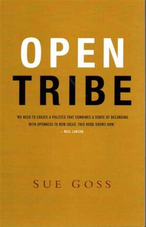 Open Tribe de Sue Goss