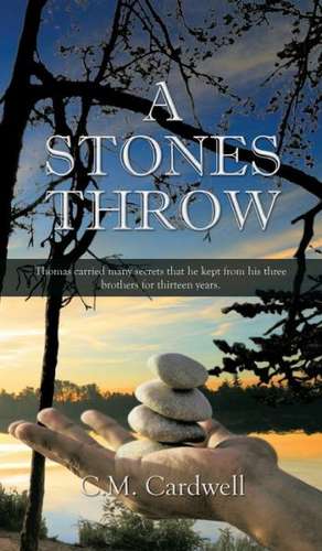 A Stones Throw de C. M. Cardwell