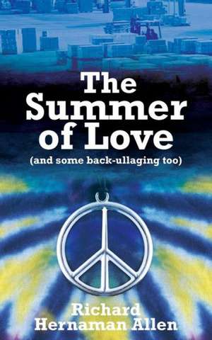 The Summer of Love de Richard Hernaman Allen