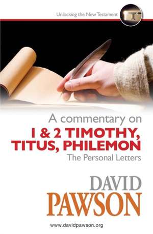 A Commentary on The Personal Letters de David Pawson