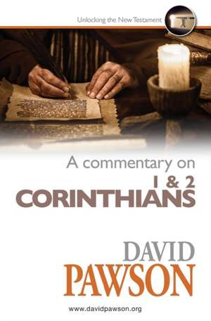 A Commentary on 1 & 2 Corinthians de David Pawson