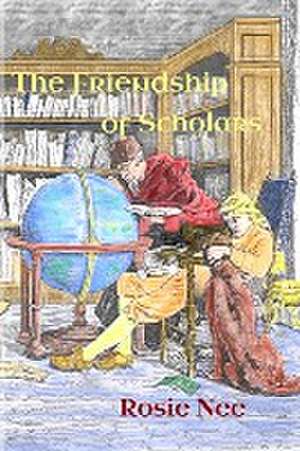 The Friendship of Scholars de Rosie Nee