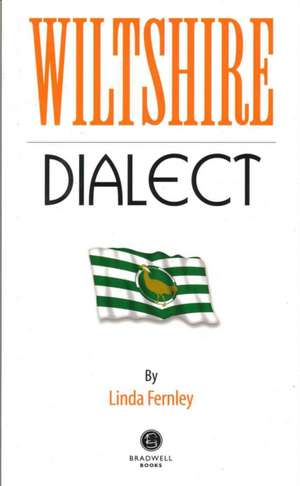 Wiltshire Dialect de Linda Fernely