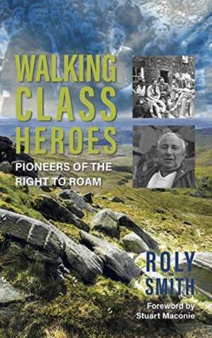 Walking Class Heroes de Roly Smith