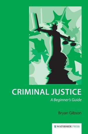 Criminal Justice de Bryan Gibson