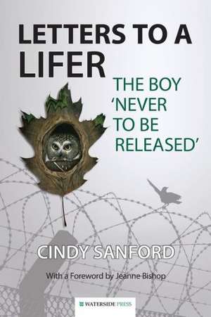 Letters to a Lifer de Cindy Sanford