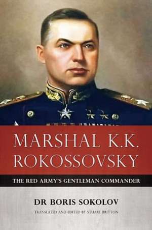 Marshal K.K. Rokossovsky de Boris Sokolov