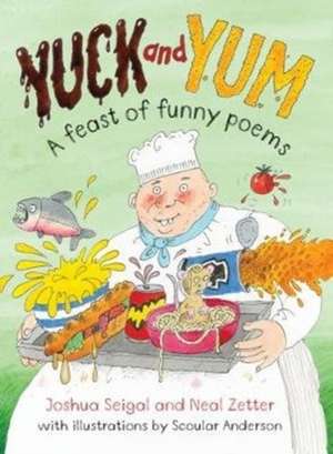 Yuck and Yum de Neal Zetter