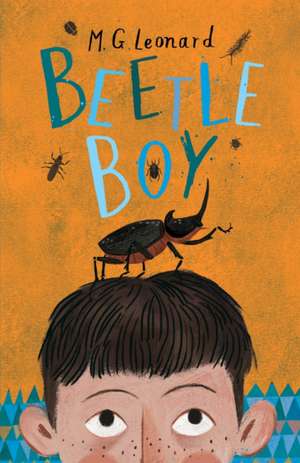 Beetle Boy de M. G. Leonard