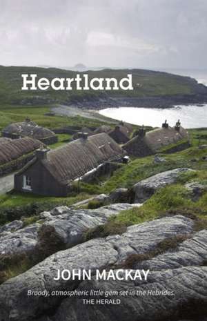 Heartland de John Mackay