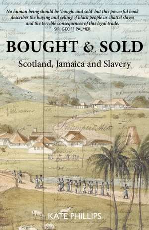 Phillips, K: Bought & Sold