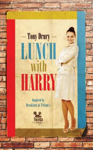 Lunch with Harry de Tony Drury