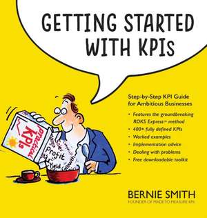 Getting Started with KPIs de Bernie Smith