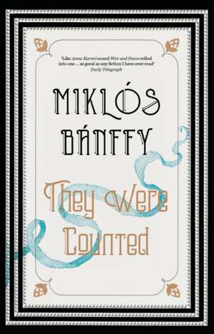 They Were Counted de Miklos Banffy