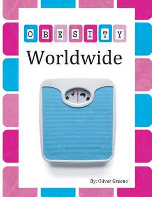 Obesity Worldwide de Oliver Greene