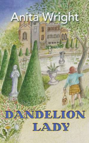 Dandelion Lady de Anita Wright