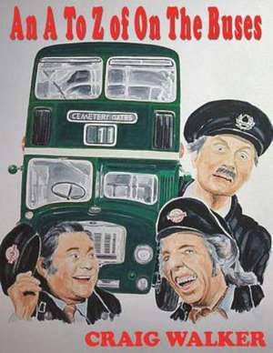 An A to Z of on the Buses: A Sounds and Symbols 'Literacy-Through-Music' Book de Craig Walker