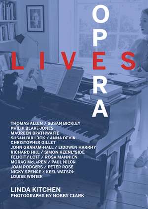 Opera Lives de Linda Kitchen