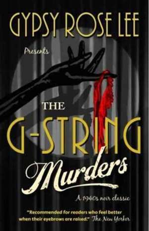 G-String Murders de Gypsy Rose Lee