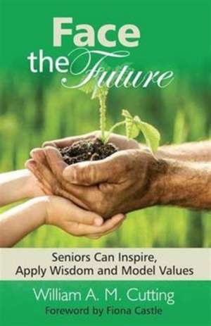 Face the Future de William A. M. Cutting