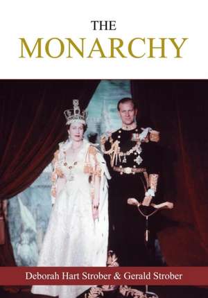 The Monarchy de Deborah Hart Strober