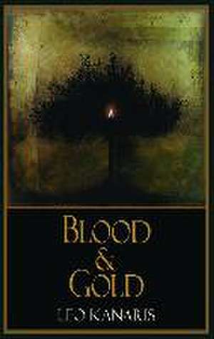 Blood & Gold de Leo Kanaris