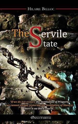 The Servile State de Hilaire Belloc