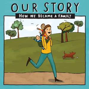 OUR STORY - HOW WE BECAME A FAMILY (34) de Donor Conception Network