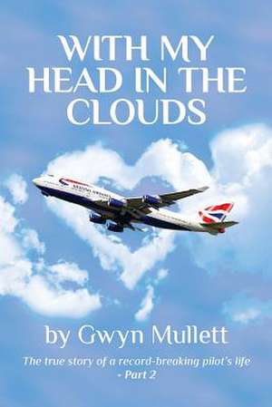 With my head in the clouds - Part 2 de Gwyn Mullett