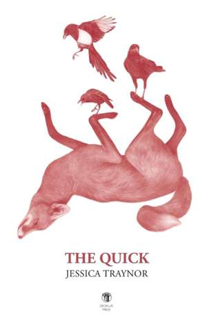 The Quick de Jessica Traynor