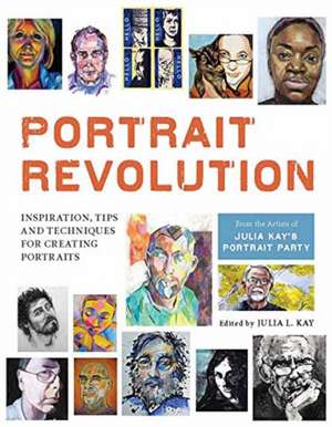 Portrait Revolution de Julia L. Kay