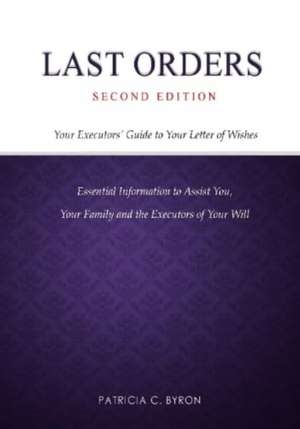 Last Orders de Patricia C. Byron