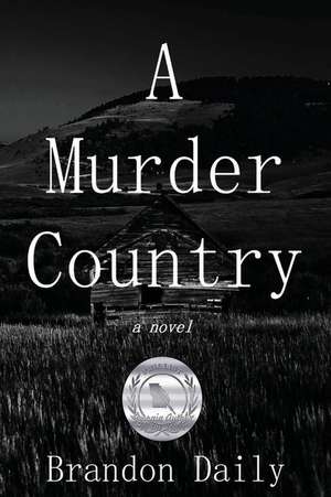 A Murder Country de Brandon Daily