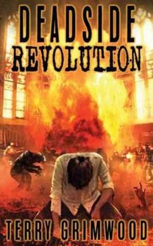 Deadside Revolution de Terry Grimwood