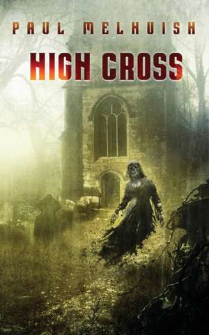 High Cross de Paul Melhuish