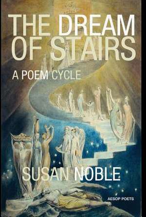 The Dream of Stairs de Susan Noble