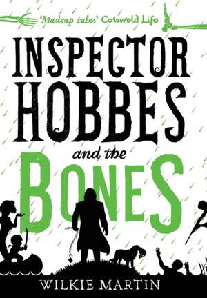 Inspector Hobbes and the Bones de Wilkie Martin