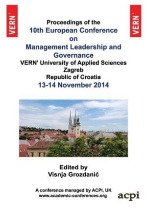 10th European Conference on Management Leadership and Governance de Visnja Grodanic