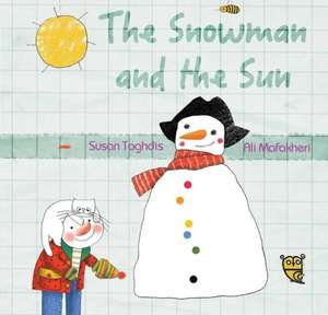 The Snowman and the Sun de Susan Taghdis