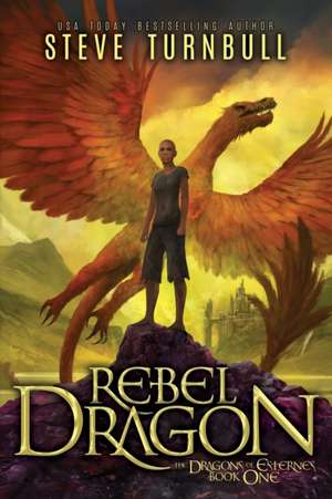 REBEL DRAGON de Steve Turnbull