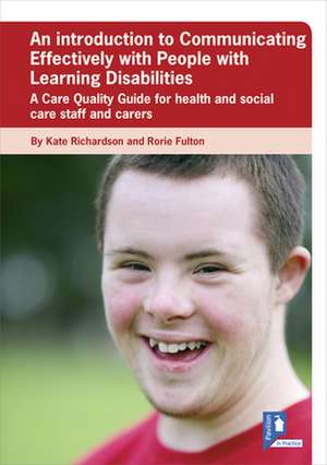 An Introduction to Communicating Effectively with People with Learning Disabilities de Rorie Fulton