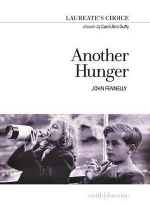 Fennelly, J: Another Hunger: Laureate's Choice 2018 de John Fennelly