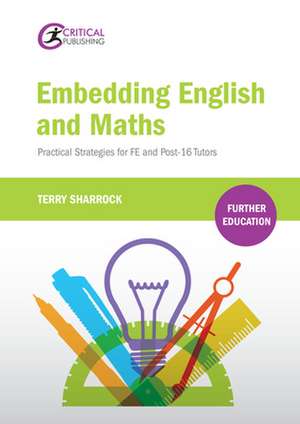 Embedding English and Maths de Terry Sharrock