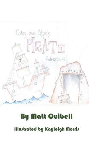 Codey and Alfie's Pirate Adventure de Matt Quibell