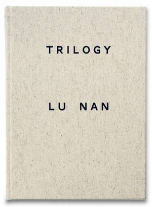 Trilogy de Lu Nan