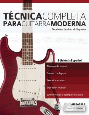 Te¿cnica completa para guitarra moderna de Joseph Alexander